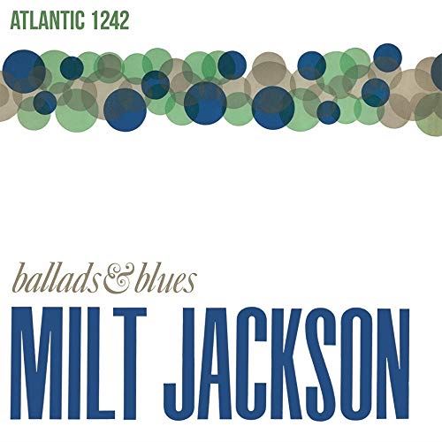 Milt JACKSON - Ballads & Blues